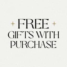 Free Gifts with Purchase